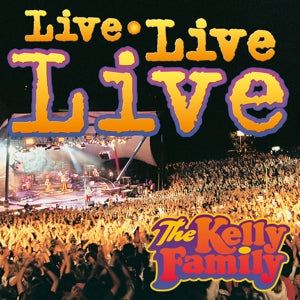 Kelly Family - Live Live Live (Compact Disc)