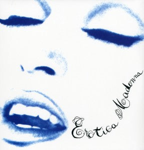 Madonna - Erotica (30th Ann. Pic...