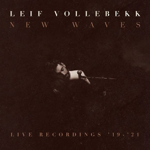 Vollebekk, Leif - New Waves (Live Record...