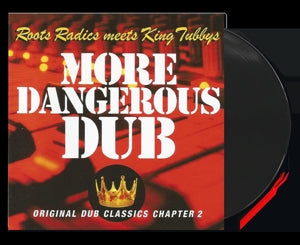 King Tubby - More Dangerous Dub