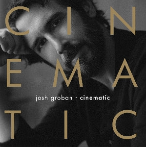 Groban, Josh - Cinematic