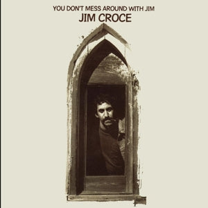 Croce, Jim - You Dont Mess Around W... (Compact Disc)