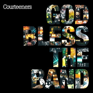 Courteeners - God Bless the Band