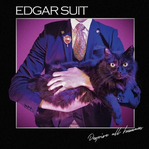 Edgar Suit - Despise All Humans