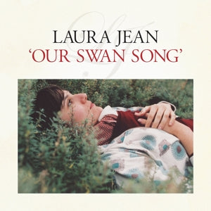 Jean, Laura - Our Swan Song