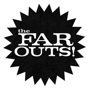 Far Outs