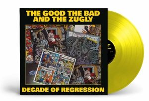 GOOD, THE BAD & TH... - DECADE OF REGRESSION
