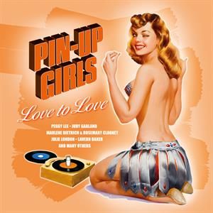 Various - Pin-Up Girls - Love To...