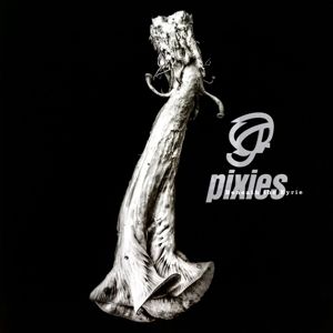 PIXIES - BENEATH THE EYRIE