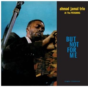But Not For Me / Live At the Pershing Lounge 1958
