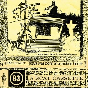 SPIKE IN VAIN - JESUS WAS BORN IN A MOBILE HOME