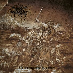 DARKTHRONE - UNDERGROUND RESISTANCE