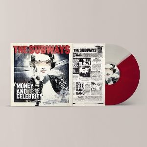 SUBWAYS - MONEY AND CELEBRITY