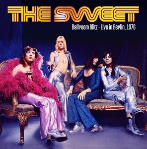 Ballroom Blitz - Live In Berlin 1976