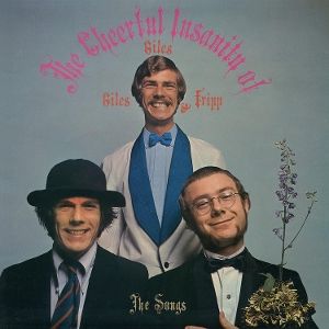 The Cheerful Insanity of Giles, Giles & Fripp