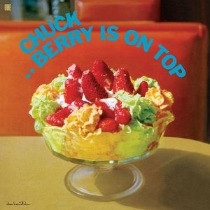BERRY, CHUCK - CHUCK BERRY IS ON TOP