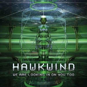 Hawkwind - We Are Looking In On Y...