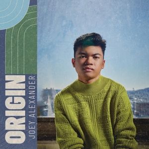 ALEXANDER, JOEY - ORIGIN