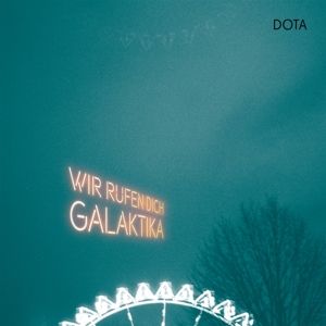 Wir Rufen Dich, Galaktika