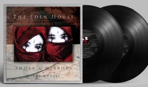 EDEN HOUSE - SMOKE & MIRRORS + OTHER GHOSTS