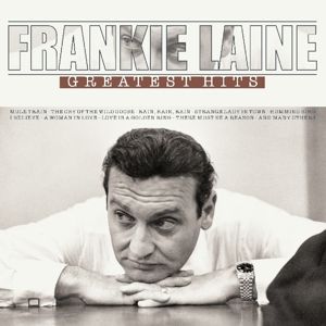 LAINE, FRANKIE - GREATEST HITS