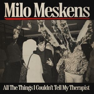 All the Things I Couldn't Tell My Therapist