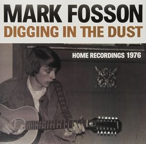 FOSSON, MARK - DIGGING IN THE DUST