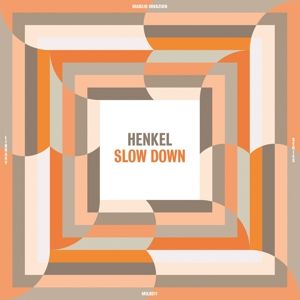 HENKEL - SLOW DOWN