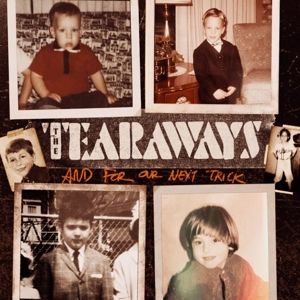 TEARAWAYS - AND FOR OUR NEXT TRICK