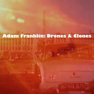 Drones and Clones: 10 Songs No Words