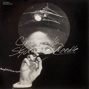 CIRCUS DEVILS - SQUEEZE THE NEEDLE
