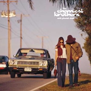 CHEMICAL BROTHERS - EXIT PLANET DUST