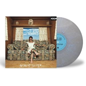 KIEFFER, GEORDIE - JUST KILL ME ALREADY