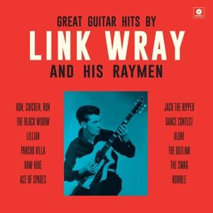 Great Guitar Hits By Link Wray and His Wraymen