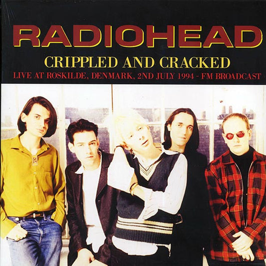 Crippled And Cracked: Live At Roskilde, Denmark, 2nd July 1994
