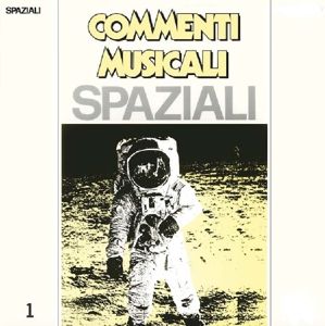 Commenti Musicali: Spaziali Vol.1