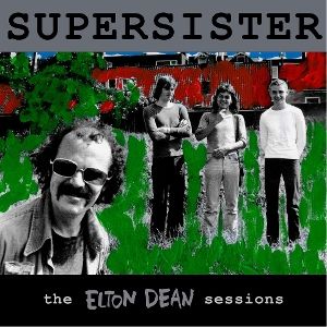 Supersister - Elton Dean Sessions