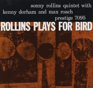 Rollins Plays For Bird
