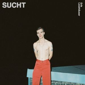 LEUTHAUSER, ERIK - SUCHT