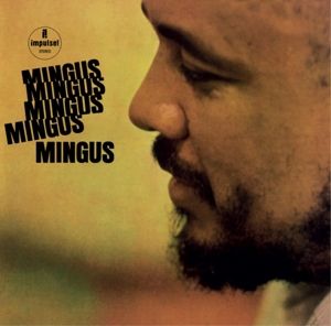 Mingus Mingus Mingus Mingus