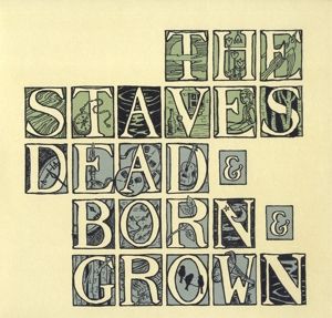 Dead & Born & Grown