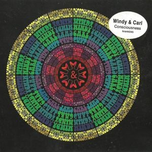 WINDY & CARL - CONSCIOUSNESS
