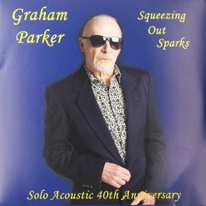 Squeezing Out Sparks - Solo Acoustic 40th Anniversary