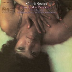 Staton, Candi - I'm Just a Prisoner