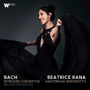 RANA, BEATRICE & AMSTE... - BACH: KEYBOARD CONCERTOS BWV 1052, 1053, 1054 & 1056