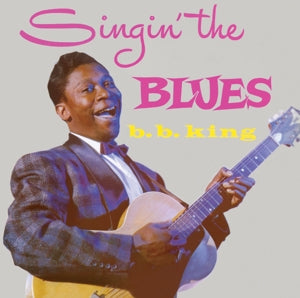 King, B.B. - Singin' the Blues/More... (Compact Disc)