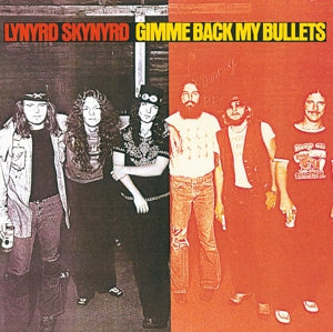LYNYRD SKYNYRD - GIMME BACK MY BULLETS