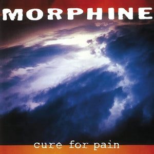 Morphine - Cure For Pain (Compact Disc)