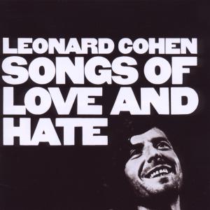 Cohen, Leonard - Songs of Love and Hate (Compact Disc)