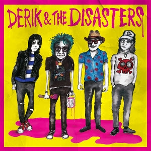 Derik & the Disasters - Derik & the Disasters